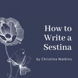 How to write a Sestina