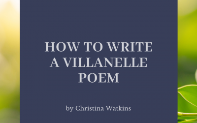 How to Write a Villanelle Poem